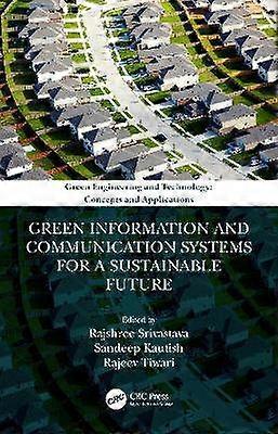 Green Information and Communication Systems for a Sustainable Future