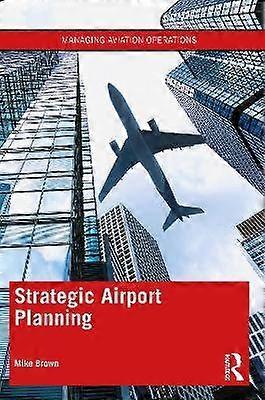 Strategic Airport Planning