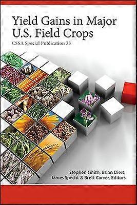 Yield Gains in Major U.S. Fiel