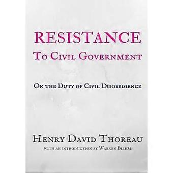 Resistance to Civil Government - Henry David Thoreau