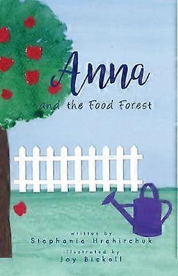 Anna and the Food Forest
