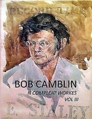 Bob Camblin N Compleat Workes
