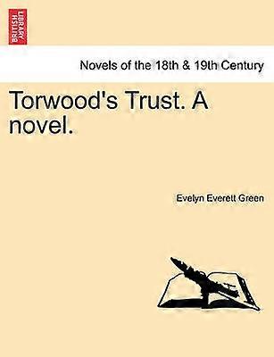 Torwood's Trust A novel