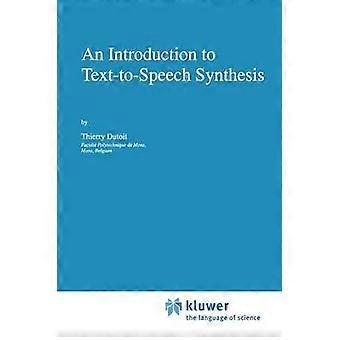 An Introduction to Text-to-Speech Synthesis