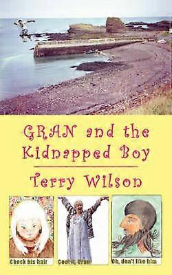 Gran and the Kidnapped Boy