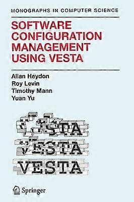 Software Configuration Management Using Vesta