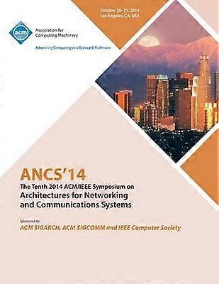 ANCS 14 10° Simposio ACM/IEEE sulle architetture per i sistemi di rete e comunicazione