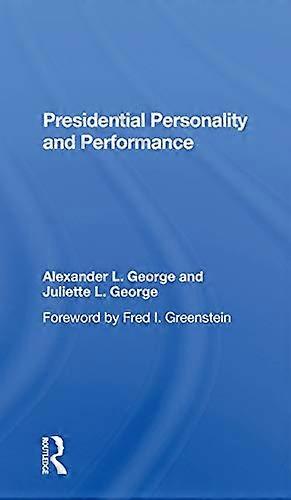 Presidential Personality And Performance