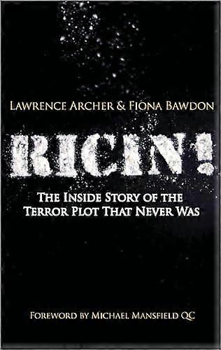 Ricin!: The Inside Story of the Terror Plot That Never Was