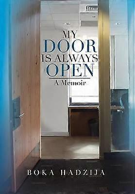 My Door Is Always Open A Memoir