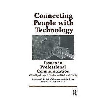 Connecting People with Technology Issues in Professional Communication