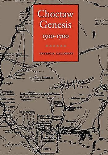 Choctaw Genesis 1500 1700