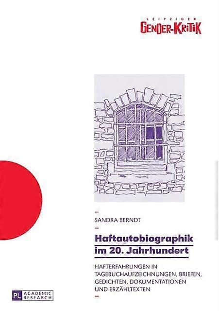 Haftautobiographik Im 20. Jahrhundert by Sandra Berndt Paperback