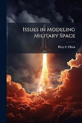 Issues in Modeling Military Space