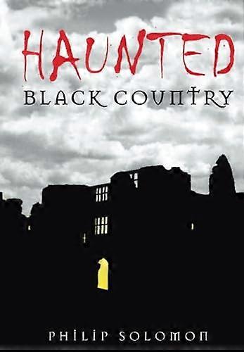 Haunted Black Country