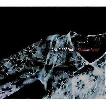 Anne Ferran: Shadow Land
