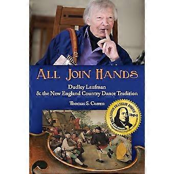 Tous joignent leurs mains : Dudley Laufman et la tradition de la danse country de la Nouvelle-Angleterre