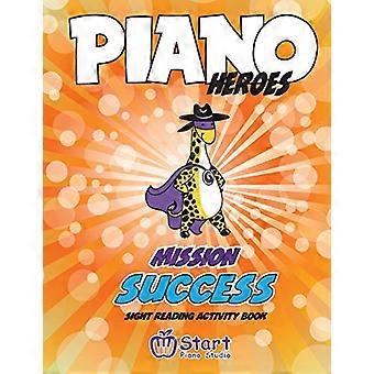 Piano Heroes: Mission Success Libro di attività di lettura a prima vista