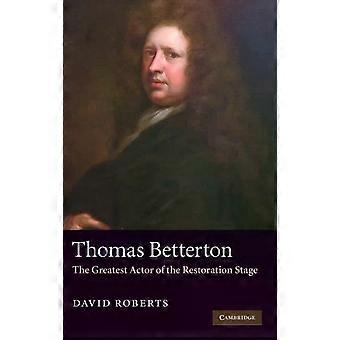 Thomas Betterton - David Roberts