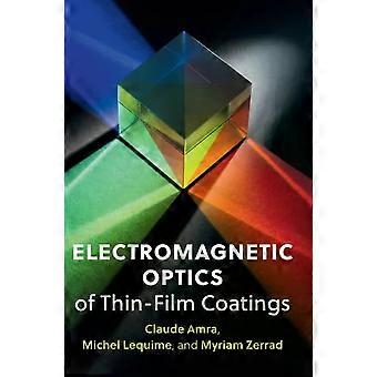 Óptica eletromagnética de revestimentos de película fina - Claude Amra