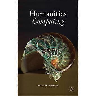 Humanities Computing - McCarty, Willard, Dr - Paperback - en Book