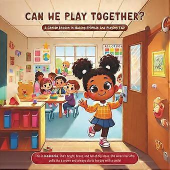 Can we play together learning to play, share, and feel