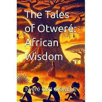 The tales of otwer african wisdom