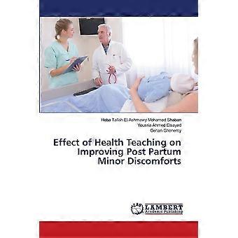 Effect of health teaching on improving post partum minor discomforts