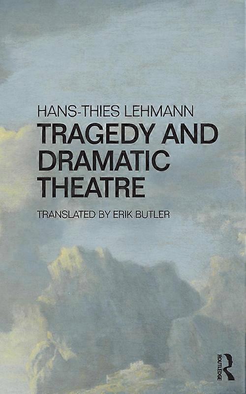 Tragedy And Dramatic Theatre