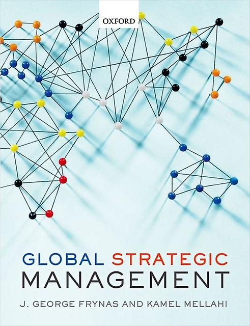 Global Strategic Management by Mellahi & Kamel Professor of Strategic Management & Warwick Business School & University of Warwick Paperback