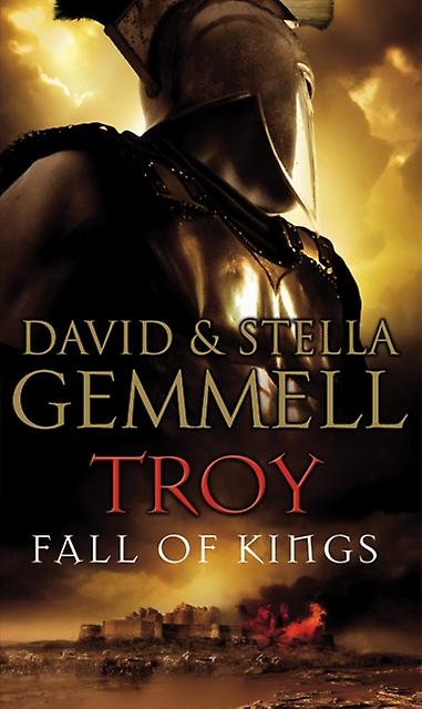 Troy Fall Of Kings by David Gemmell Paperback