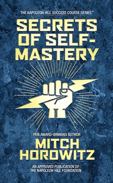 Secrets Of Selfmastery by Mitch Horowitz Paperback Book