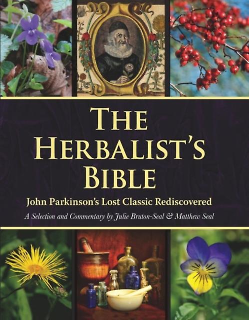 Herbalist's Bible by Matthew Seal Hardback Book