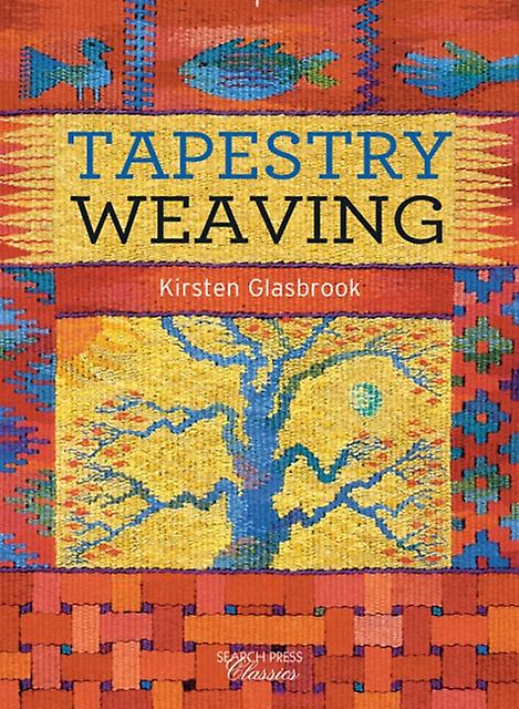 Tapestry Weaving by Kirsten Glasbrook Paperback Book