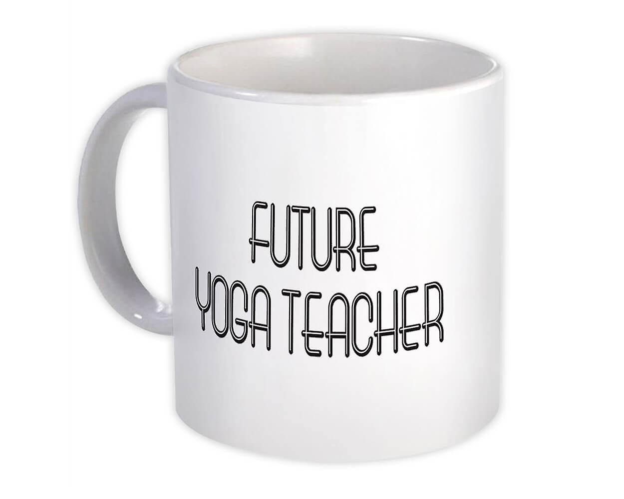Gift Mug: Future YOGA TEACHER Profession