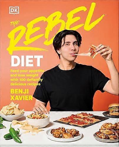 The Rebel Diet by Benji Xavier Hardback Book