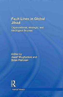 Fault Lines in Global Jihad