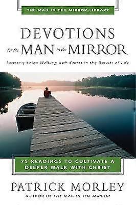 Devotions for the Man in the Mirror