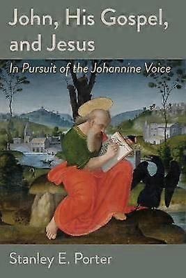 John His Gospel and Jesus