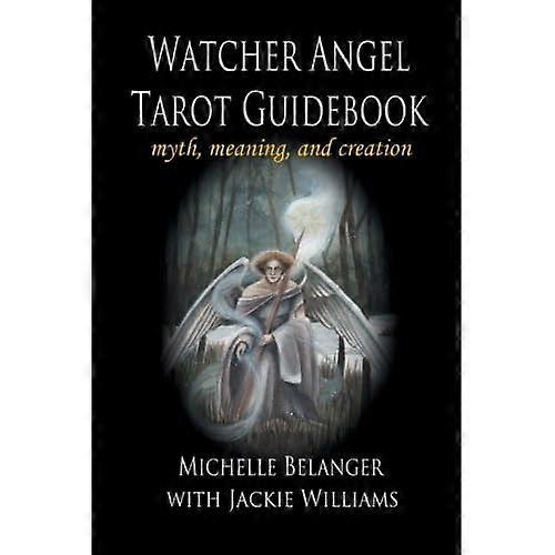 Watcher Angel Tarot Guidebook