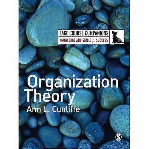 Organization Theory (SAGE Course Companions)