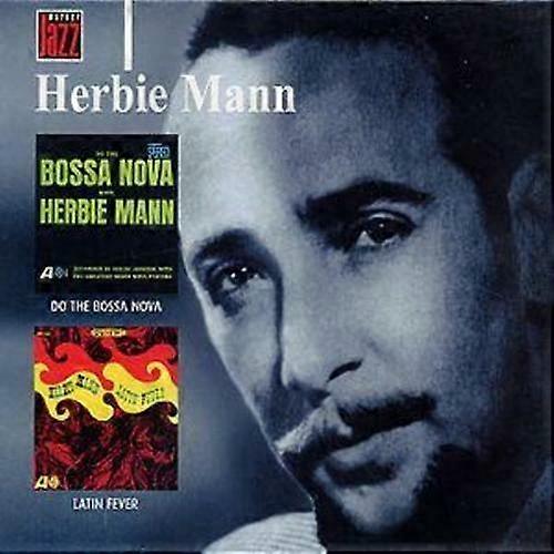 Herbie Mann Do The Bossa NovaLatin Fever CD (2000)