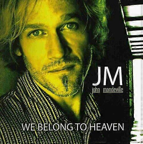 Mandeville John We Belong to Heaven CD