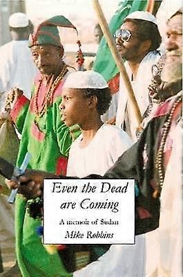 Even the Dead Are Coming