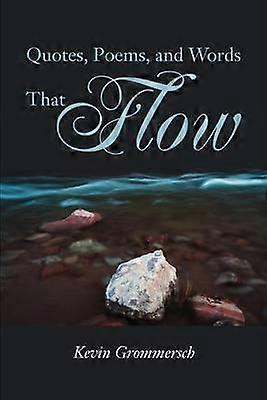 Quotes Poems and Words That Flow