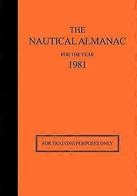 The Nautical Almanac 1981 - For Training Purposes Only