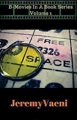 Free Space The Real Life Story of A Bingo Queen Volume 1 B Movies In A Book Series