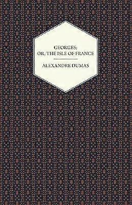 Georges; oder Die Insel Frankreich