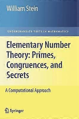 Elementary Number Theory: Primes Congruences and Secrets