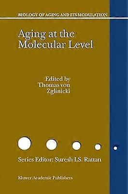 Aging at the Molecular Level